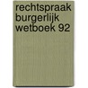 Rechtspraak burgerlijk wetboek 92 door Onbekend