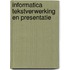 Informatica tekstverwerking en presentatie