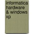 Informatica Hardware & Windows XP