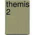 Themis 2