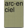 Arc-en Ciel by Unknown