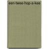 Een-twee-hop-a-kee door Miet Fournier