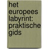 Het Europees labyrint: praktische gids door D. Gueguen