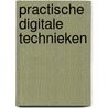 Practische digitale technieken door Onbekend