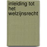Inleiding tot het welzijnsrecht door J. Schepers