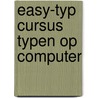 Easy-typ cursus typen op computer by Callewaert