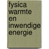 Fysica warmte en inwendige energie