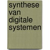 Synthese van digitale systemen by Jean Nelissen