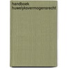 Handboek huwelyksvermogensrecht by Gerlo