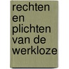 Rechten en plichten van de werkloze door Graulich