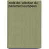 Code de l election du parlement europeen door Onbekend