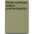 Nieuw syndicaal statuut overheidssector