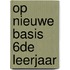 Op nieuwe basis 6de leerjaar