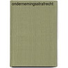 Ondernemingsstrafrecht door F. Deruyck