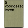 5 voortgezet lezen door W. Janssens