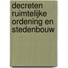 Decreten ruimtelijke ordening en stedenbouw door R. Stevens