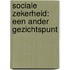 Sociale zekerheid: een ander gezichtspunt