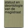 Statuut en deontologie van de magistraat door X. de Riemaecker