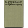 Begraafplaatsen en lijkbezorging door L. Steenwinckel