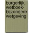 Burgerlijk wetboek- bijzondere wetgeving