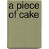 A piece of cake