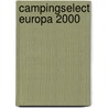 Campingselect Europa 2000 by Unknown