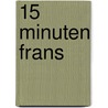 15 minuten Frans door Dorling Kindersley