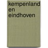 Kempenland en Eindhoven door Onbekend