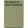 Flevoland en West-Overijssel by B. te Raa