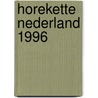 Horekette Nederland 1996 door Onbekend