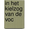 In het kielzog van de VOC door L. Wagenaar