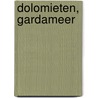 Dolomieten, Gardameer door Danse