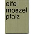 Eifel Moezel Pfalz