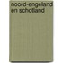 Noord-Engeland en Schotland