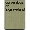 Corversbos en 's-Graveland door Onbekend