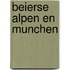 Beierse Alpen en Munchen