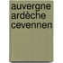 Auvergne Ardèche Cevennen