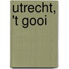 Utrecht, 't Gooi door Onbekend