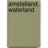Amstelland, Waterland door Onbekend