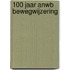 100 jaar ANWB bewegwijzering