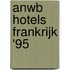 ANWB hotels Frankrijk '95