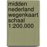 Midden nederland wegenkaart schaal 1:200.000 door Onbekend
