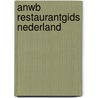 ANWB restaurantgids Nederland door Onbekend