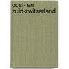 Oost- en Zuid-Zwitserland door Wim Danse