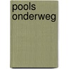 Pools onderweg by H. Hoogendoorn