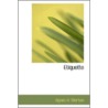 Etiquette by G. Incze