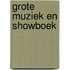Grote muziek en showboek