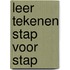 Leer tekenen stap voor stap