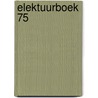 Elektuurboek 75 door Onbekend