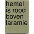 Hemel is rood boven laramie